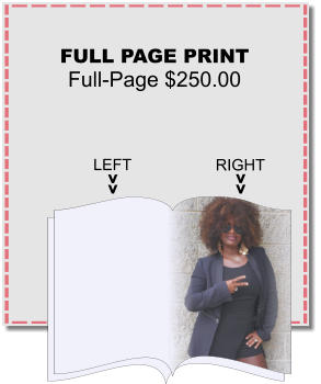 FULL PAGE PRINT Full-Page $250.00 RIGHT >> LEFT >>